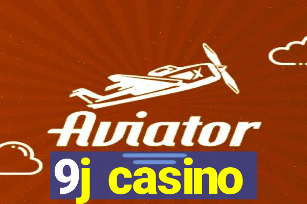 9j casino